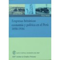 EMPRESAS BRITÁNICAS, ECONOMÍA Y POLÍTICA EN EL PERÚ 1850-1934     