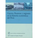 GUERRA, FINANZAS Y REGIONES EN LA HISTORIA ECONÓMICA DEL PERÚ