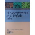 EL PODER PROVINCIAL EN EL IMPERIO INKA