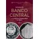 Historia del Banco Central y la Política Monetaria de Perú Tomo Iy II